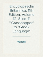 Encyclopaedia Britannica, 11th Edition, Volume 12, Slice 4
"Grasshopper" to "Greek Language"
