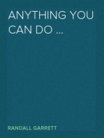 Anything You Can Do ...