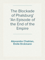 The Blockade of Phalsburg
An Episode of the End of the Empire