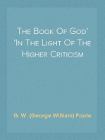 The Book Of God
In The Light Of The Higher Criticism