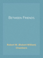 Between Friends