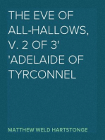 The Eve of All-Hallows, v. 2 of 3
Adelaide of Tyrconnel