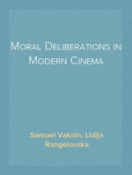 Moral Deliberations in Modern Cinema