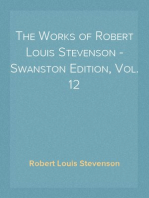 The Works of Robert Louis Stevenson - Swanston Edition, Vol. 12