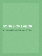 Songs of Labor and Reform
Part 5 From Volume III of The Works of John Greenleaf Whittier