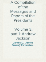 A Compilation of the Messages and Papers of the Presidents
Volume 3, part 1