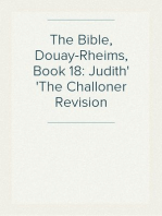 The Bible, Douay-Rheims, Book 18: Judith
The Challoner Revision