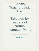 Poems Teachers Ask For
Selected by readers of "Normal Instructor-Primary Plans"