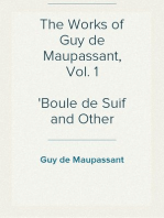 The Works of Guy de Maupassant, Vol. 1
Boule de Suif and Other Stories