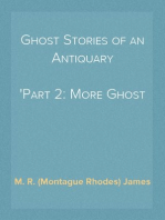 Ghost Stories of an Antiquary
Part 2