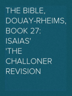 The Bible, Douay-Rheims, Book 27: Isaias
The Challoner Revision