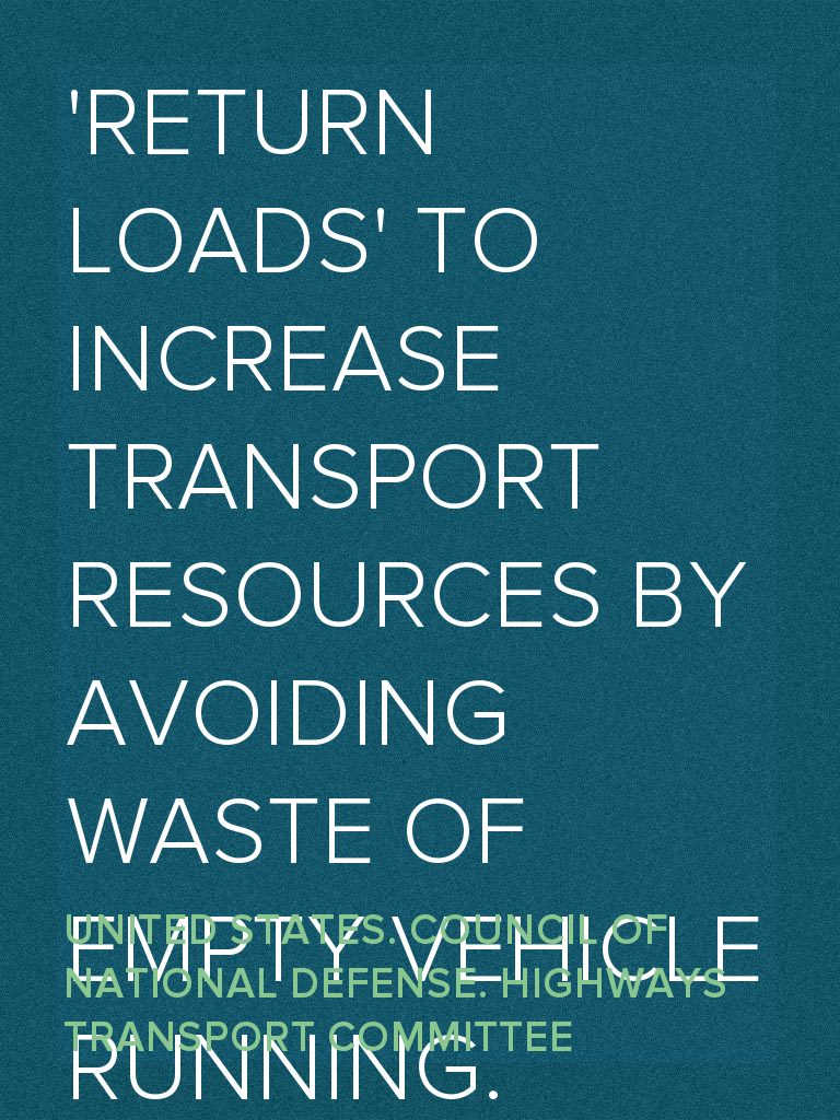 'Return Loads' to Increase Transport Resources by Avoiding Waste of ...