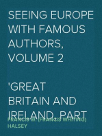 Seeing Europe with Famous Authors, Volume 2
Great Britain and Ireland, Part 2