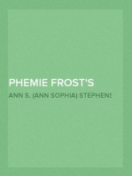 Phemie Frost's Experiences