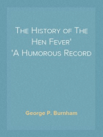 The History of The Hen Fever
A Humorous Record