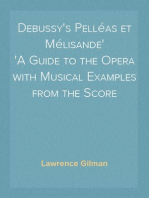 Debussy's Pelléas et Mélisande
A Guide to the Opera with Musical Examples from the Score