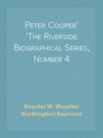 Peter Cooper
The Riverside Biographical Series, Number 4