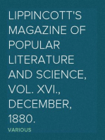 Lippincott's Magazine of Popular Literature and Science, Vol. XVI., December, 1880.