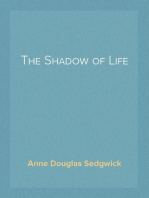 The Shadow of Life