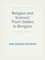 Religion and Science
From Galileo to Bergson