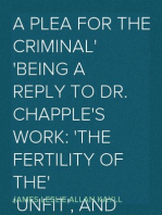 A Plea for the Criminal
Being a reply to Dr. Chapple's work