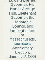 A Sermon, Delivered Before His Excellency Edward Everett, Governor, His Honor George Hull, Lieutenant Governor, the Honorable Council, and the Legislature of Massachusetts, on the Anniversary Election, January 2, 1839