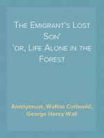 The Emigrant's Lost Son
or, Life Alone in the Forest