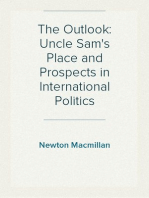 The Outlook: Uncle Sam's Place and Prospects in International Politics