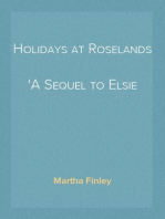 Holidays at Roselands
A Sequel to Elsie Dinsmore
