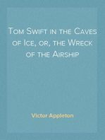 Tom Swift in the Caves of Ice, or, the Wreck of the Airship