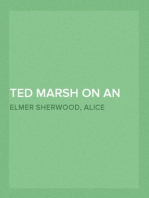 Ted Marsh on an Important Mission