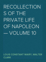 Recollections of the Private Life of Napoleon — Volume 10