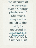 A Woman's Wartime Journal
An account of the passage over a Georgia plantation of
Sherman's army on the march to the sea, as recorded in the
diary of Dolly Sumner Lunt