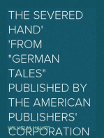 The Severed Hand
From "German Tales" Published by the American Publishers' Corporation
