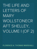 The Life and Letters of Mary Wollstonecraft Shelley, Volume I (of 2)