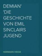 Demian
Die Geschichte von Emil Sinclairs Jugend