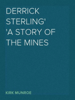 Derrick Sterling
A Story of the Mines