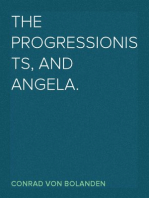 The Progressionists, and Angela.