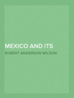 Mexico and its Religion
With Incidents of Travel in That Country During Parts of
the Years 1851-52-53-54, and Historical Notices of Events
Connected With Places Visited