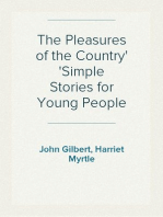 The Pleasures of the Country
Simple Stories for Young People