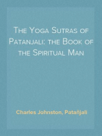 The Yoga Sutras of Patanjali: the Book of the Spiritual Man