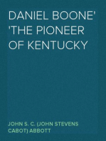 Daniel Boone
The Pioneer of Kentucky