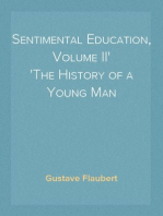 Sentimental Education, Volume II
The History of a Young Man