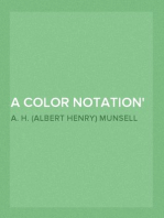 A Color Notation
A measured color system, based on the three qualities Hue,
Value and Chroma