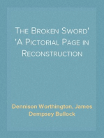 The Broken Sword
A Pictorial Page in Reconstruction