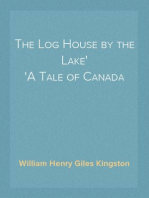 The Log House by the Lake
A Tale of Canada