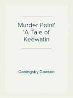 Murder Point
A Tale of Keewatin