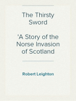 The Thirsty Sword
A Story of the Norse Invasion of Scotland (1262-1263)