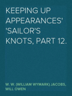 Keeping Up Appearances
Sailor's Knots, Part 12.