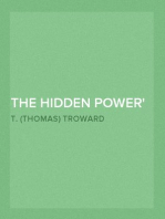The Hidden Power
And Other Papers upon Mental Science
